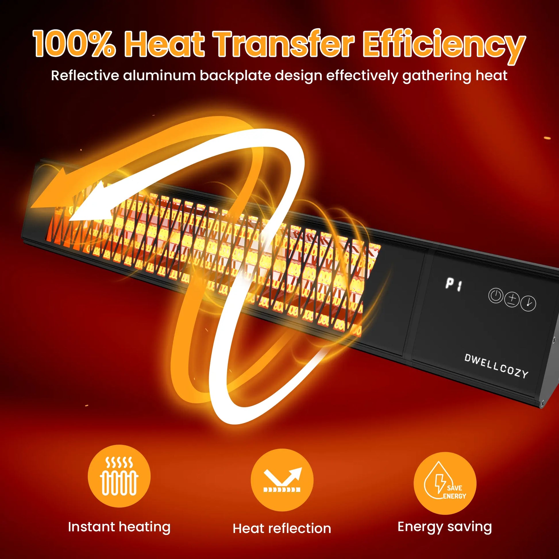 Dwellcozy electric patio heater 100% heat transfer efficiency, instant heating, heat reflection, energy saving.